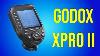 Godox Lance Un Nouvel Émetteur Xpro Ii
